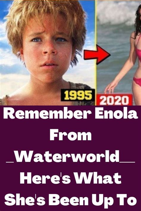 Remember Enola From | Enola, Waterworld, Kevin reynolds