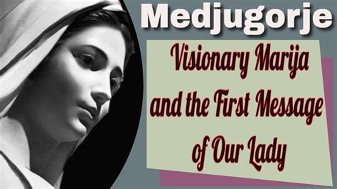 Medjugorje Visionary Marija and the First Message of Our Lady in 2022 ...