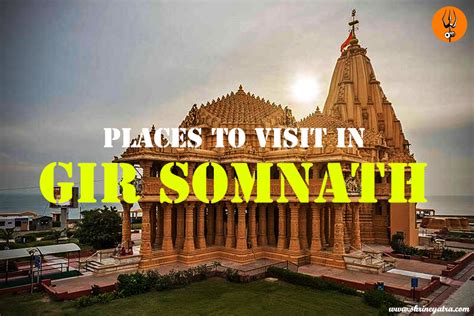 Top 13 Places to Visit in Gir Somnath | Tourist Places & Attractions