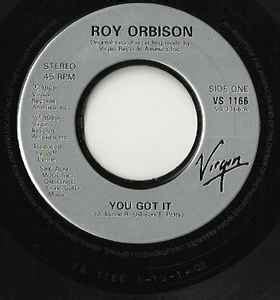 Roy Orbison - You Got It (Vinyl, UK, 1989) | Discogs