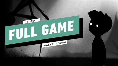 Limbo Gameplay Walkthrough - Full Game