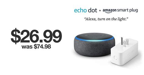 Amazon Echo Dot + Smart Plug Bundle for Just $26.99 [Was $74.98]