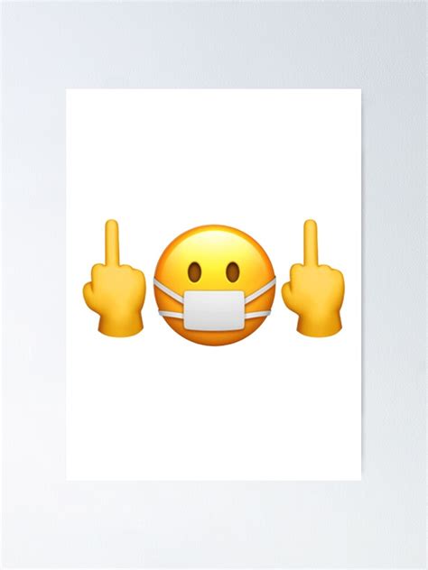 "Flipping off emoji with mask" Poster by Rccola55 | Redbubble