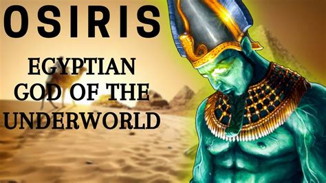 Osiris - The Egyptian God of the Underworld & The Dead | Mythology ...