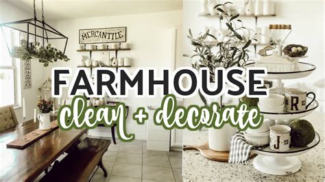 FARMHOUSE STYLE CLEAN + DECORATE / MODERN FARMHOUSE DECOR IDEAS - YouTube