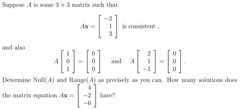 Solved Suppose A is some 3 x 3 matrix such that Ax= 2 1 3 is | Chegg.com