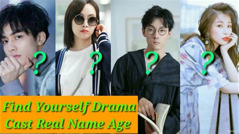 CHINESE DRAMA | FIND YOURSELF CAST REAL NAME | AGE BIRTH PLACE | DRAMA FIND YOURSELF 2020 ALL ...