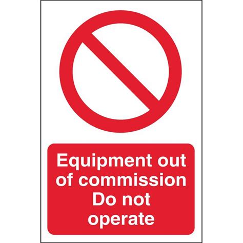 Equipment Out Of Commission Do Not Operate Out Of Order Signs ...