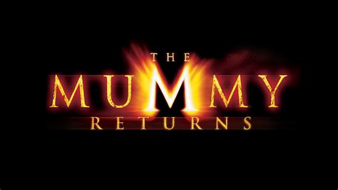 The Mummy Returns - NBC.com