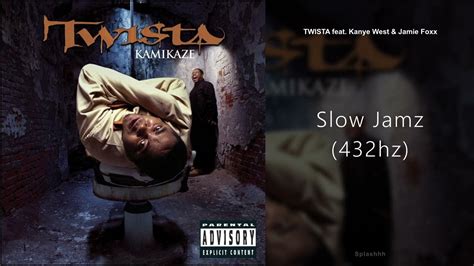 TWISTA - Slow Jamz (feat. Kanye West & Jamie Foxx) (432hz) - YouTube