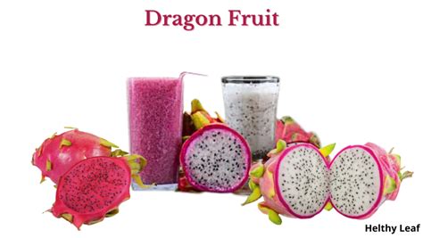 12+ Medicinal Uses and Benefits of Dragon Fruit - Helthy Leaf