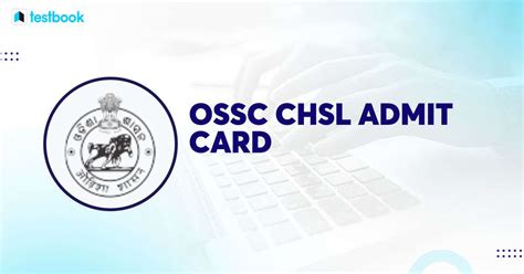 OSSC CHSL Admit Card 2024 (Out): Steps to Download Hall Ticket