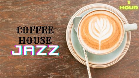 Coffee House Jazz - Relaxing music - YouTube