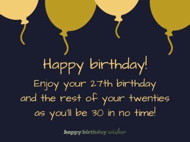 Happy 27th Birthday Wishes - Happy Birthday Wisher