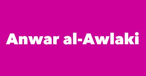 Anwar al-Awlaki - Spouse, Children, Birthday & More