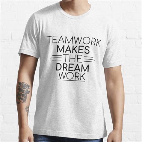 "Teamwork Makes The Dreamwork Motivational Sports Quote Team" T-shirt for Sale by sidomt07 ...