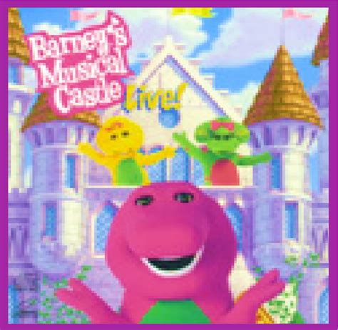 Barney's Musical Castle LIVE! (battybarney2014's version) | Custom Time Warner Cable Kids Wiki ...