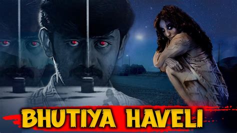 BHUTIYA HAVELI | New Hit South Horror Movie In Hindi Dubbed | Hindi Horror Movies - YouTube