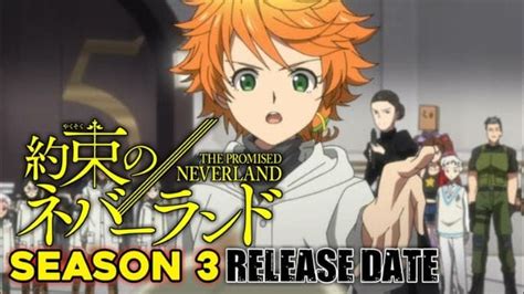 The Promised Neverland Season 3: Release Date, What New Could Be ...