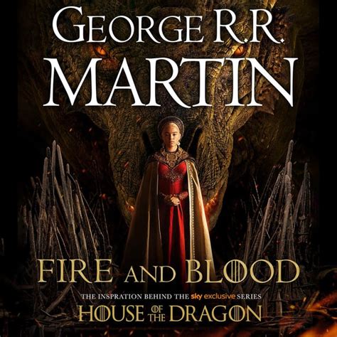 Fire and Blood: The inspiration for HBO’s House of the Dragon - Audiobook - George R.R. Martin ...