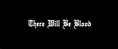 There Will Be Blood (2007)