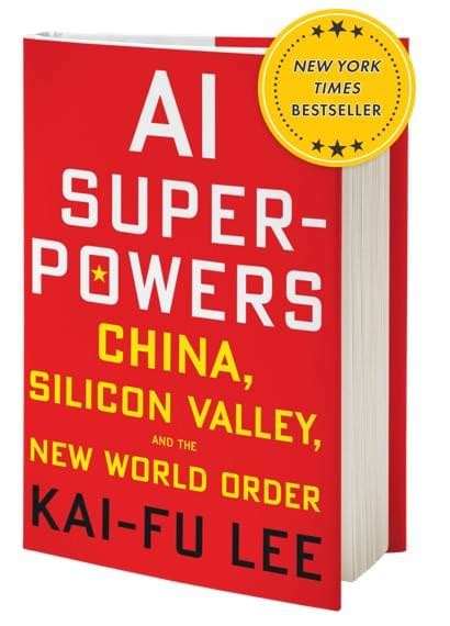 AI SUPERPOWERS new book by Kai-Fu Lee of Sinovation Ventures