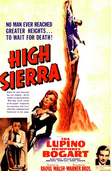 High Sierra (1941) Ida Lupino, Humphrey Bogart | Movie posters, Film ...