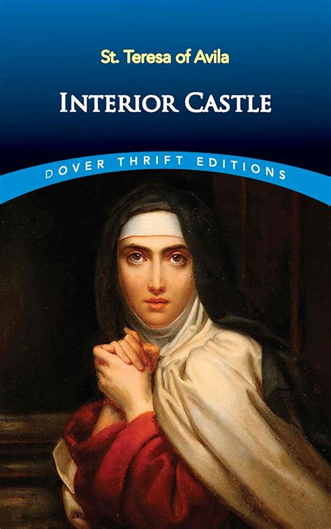 Interior Castle: St. Teresa of Avila, Peers, E. Allison: 9780486461458: Books - Amazon.ca