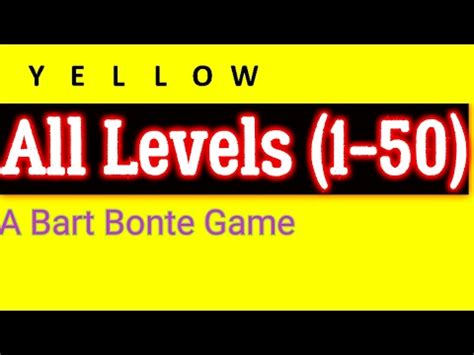 Yellow Game Bart Bonte All Levels (1-50) Android iOS - YouTube