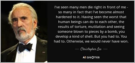 TOP 25 QUOTES BY CHRISTOPHER LEE (of 51) | A-Z Quotes