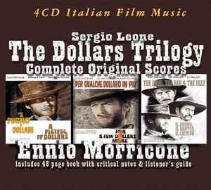 Ennio Morricone - Solisti E Orchestre Del Cinema Italiano - Sergio Leone: The Dollars Trilogy ...