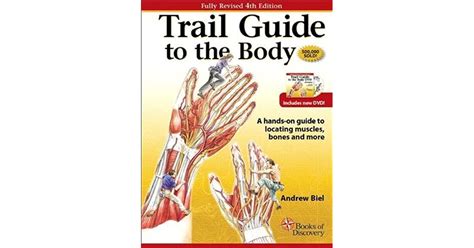 Trail Guide to the Body by Andrew Biel