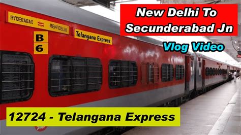 New Delhi To Secunderabad | 12724 Telangana Express Train Vlog 2023 ...