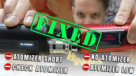 Check Atomizer - Atomizer Short - No Atomizer - Atomizer Low -Error Messages Troubleshooting ...