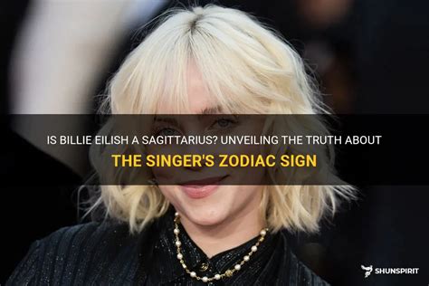 Is Billie Eilish A Sagittarius? Unveiling The Truth About The Singer's Zodiac Sign | ShunSpirit