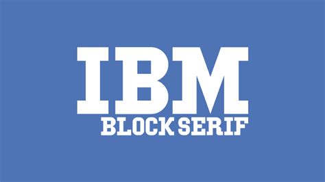 IBM Block Serif font by Thomas Kong Database - FontSpace
