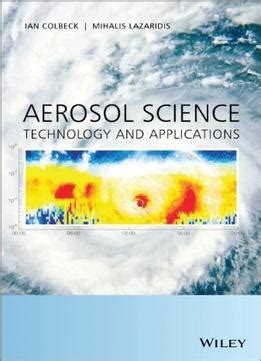 Aerosol Science: Technology And Applications Download