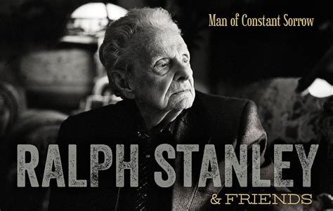 Ralph Stanley & Friends- Man of Constant Sorrow Review