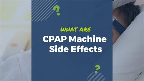 Common CPAP Machine Side Effects - WellAwareSystems.com