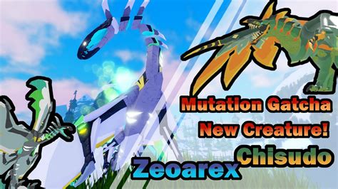 Mutation Gatcha New Creature! Chisudo and Zeoarex!｜Creatures of Sonaria - YouTube