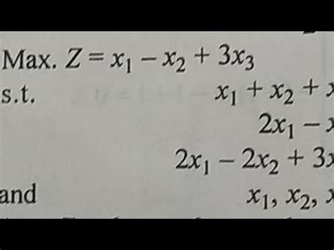 Max.z=x1-x2+3x3 s. t. x1+x2++x3 less than 10,2x1-x3 less than 2,3x1-2x2+3x3 less than 0.LPP ...