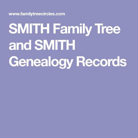 SMITH Family Tree and SMITH Genealogy Records | Genealogy, Family tree