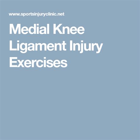 MCL Sprain Exercises | Knee ligaments, Knee ligament injury, Ligament ...