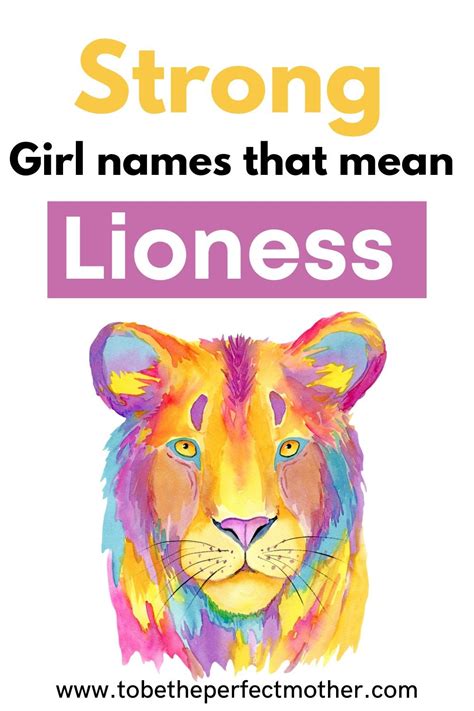 Strong girl names that mean lioness - To Be The Perfect Mother | Strong ...