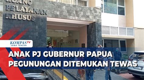 Anak Pj Gubernur Papua Pegunungan Ditemukan Tewas di Rumah Kos Wilayah ...