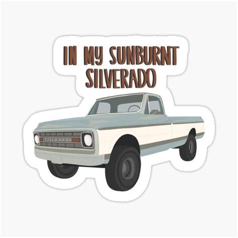 morgan wallen - in my sunburnt Silverado Sticker by chloemfields in ...