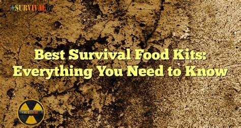 Best Survival Food Kits: Everything You Need to Know - SurvivalOP