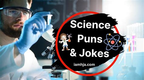 80+ Best Science Puns and Jokes a Universe of Science