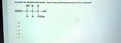 Consider the diacid shown below. How many stereoisome… - SolvedLib