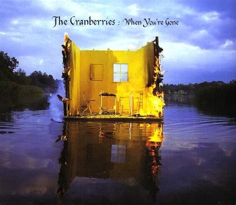 The Cranberries – When You're Gone Lyrics | Genius Lyrics